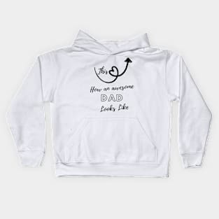 awesome dad, fathers day, father gift, papa gift Kids Hoodie